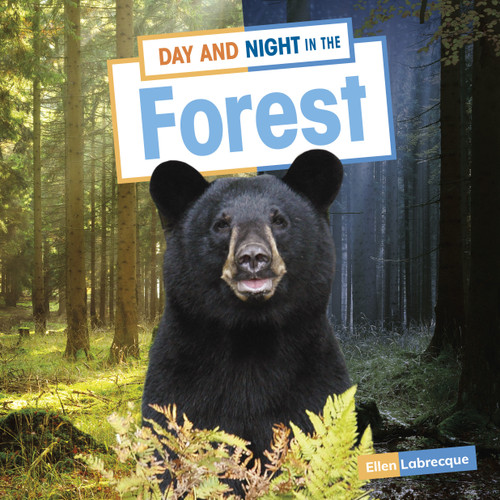 Day and Night in the Forest (Habitat Days and Nights) book cover by Ellen Labrecque