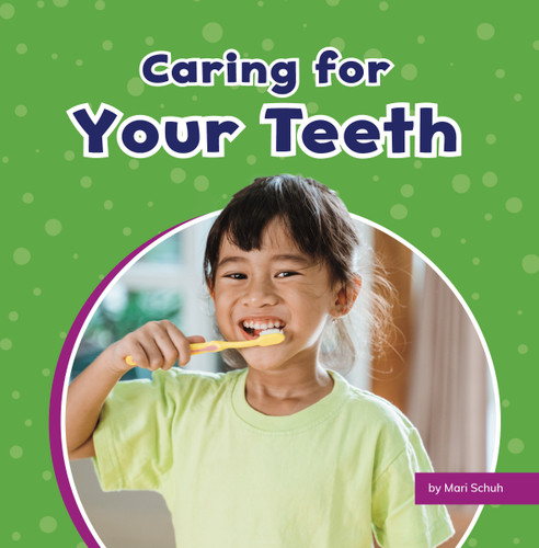 Caring for Your Teeth (Take Care of Yourself) book cover by Mari Schuh