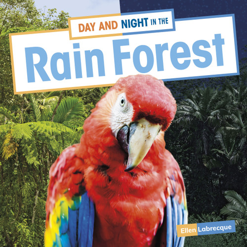 Day and Night in the Rain Forest (Habitat Days and Nights) book cover by Ellen Labrecque