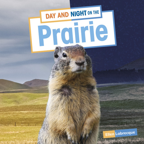 Day and Night on the Prairie (Habitat Days and Nights) book cover by Ellen Labrecque