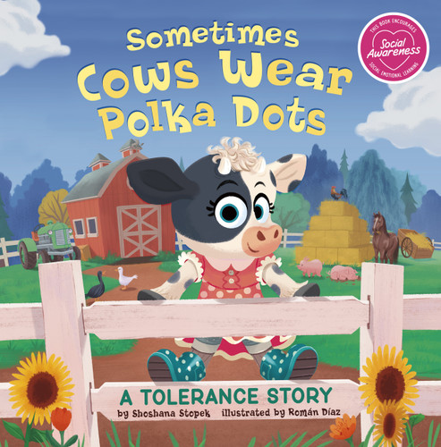 Sometimes Cows Wear Polka Dots: A Tolerance Story (My Spectacular Self) book cover by Shoshana Stopek