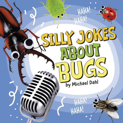 Silly Jokes About Bugs (Silly Joke Books) book cover by Michael Dahl
