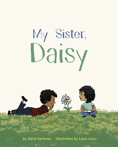 My Sister, Daisy book cover by Adria Karlsson