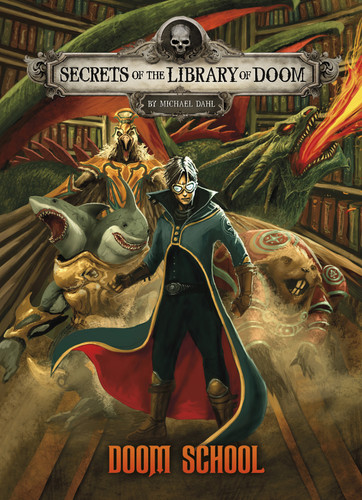 Doom School (Secrets of the Library of Doom) book cover by Michael Dahl