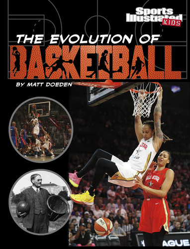 The Evolution of Basketball (Sports Illustrated Kids: Ball) book cover by Matt Doeden