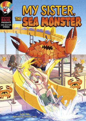 My Sister, the Sea Monster (Michael Dahl Presents: Side-Splitting Stories) book cover by Keri Kelly