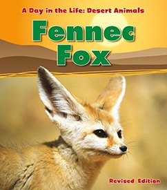 Fennec Fox (A Day in the Life: Desert Animals) book cover by Anita Ganeri
