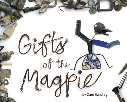 Gifts of the Magpie book cover by Sam Hundley