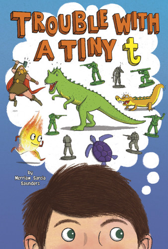 Trouble with a Tiny t book cover by Merriam Sarcia Saunders