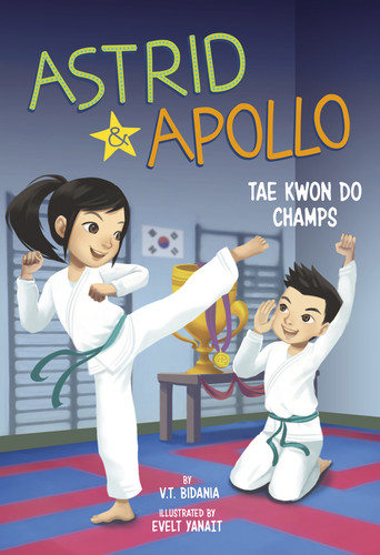 Astrid and Apollo, Tae Kwon Do Champs (Astrid and Apollo) book cover by V.T. Bidania