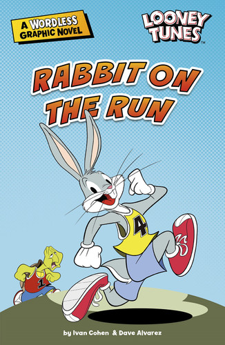 Rabbit on the Run (Looney Tunes Wordless Graphic Novels) book cover by Ivan Cohen