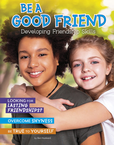Be a Good Friend: Developing Friendship Skills (Chill) book cover by Ben Hubbard
