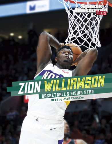 Zion Williamson: Basketball's Rising Star (Sports Illustrated Kids Stars of Sports) book cover by Matt Chandler
