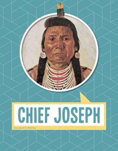 Chief Joseph (Biographies) book cover by Laura K. Murray, Laura Murray