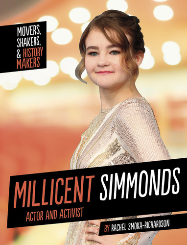 Millicent Simmonds: Actor and Activist (Movers, Shakers, and History Makers) book cover by Rachel Smoka-Richardson