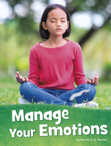 Manage Your Emotions (Health and My Body) book cover by Martha E. H. Rustad