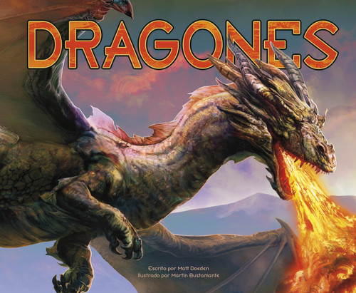 Dragones (Dragons) (Seres míticos (Mythical Creatures)) book cover by Matt Doeden