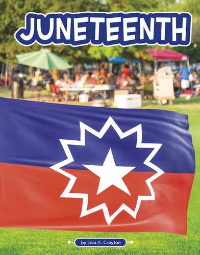 Juneteenth (Traditions & Celebrations) book cover by Lisa A. Crayton