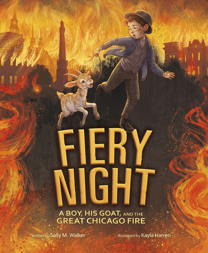 Fiery Night: A Boy, His Goat, and the Great Chicago Fire book cover by Sally  M. Walker
