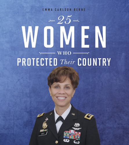 25 Women Who Protected Their Country (Daring Women) book cover by Emma Bernay, Emma Carlson Berne