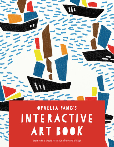 Ophelia Pang's Interactive Art Book: Start With A Shape To Colour, Draw And Design (Colouring Books) book cover by Ophelia Pang