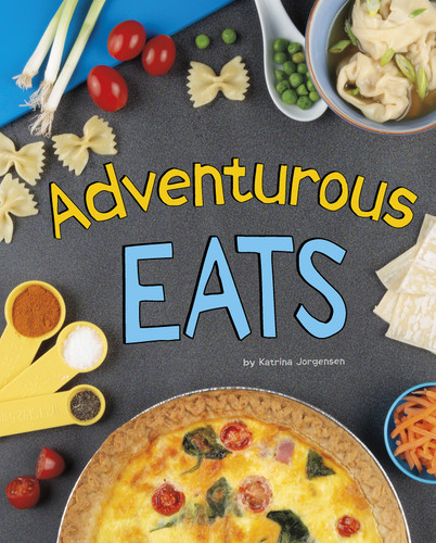 Adventurous Eats (Easy Eats) book cover by Katrina Jorgensen