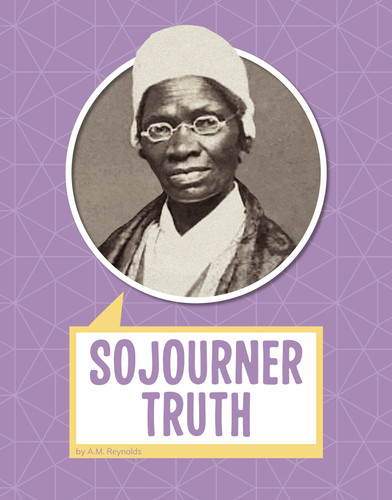 Sojourner Truth (Biographies) book cover by A.M. Reynolds