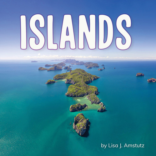 Islands (Earth's Landforms) book cover by Lisa J. Amstutz