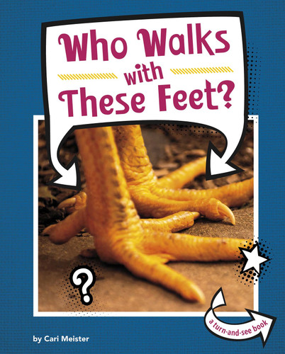 Who Walks With These Feet? (Whose Is This?) book cover by Cari Meister