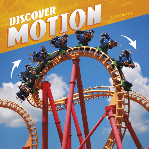 Discover Motion (Discover Physical Science) book cover by Tammy Enz