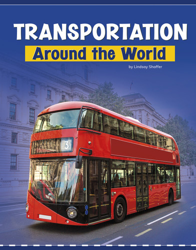 Transportation Around the World (Customs Around the World) book cover by Lindsay Shaffer