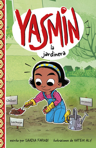 Yasmin la jardinera (Yasmin the Gardener) (Yasmin en español) book cover by Saadia Faruqi