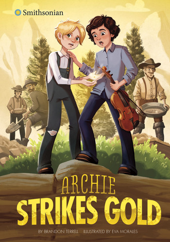 Archie Strikes Gold (Smithsonian Historical Fiction) book cover by Brandon Terrell