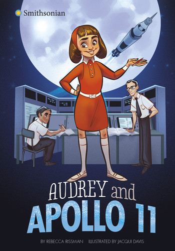 Audrey and Apollo 11 (Smithsonian Historical Fiction) book cover by Rebecca Rissman
