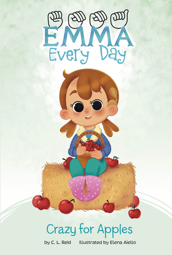 Crazy for Apples (Emma Every Day) book cover by C. L. Reid