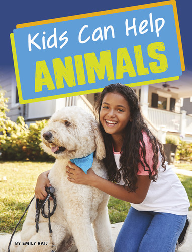 Kids Can Help Animals (Kids Can Help) book cover by Emily Raij