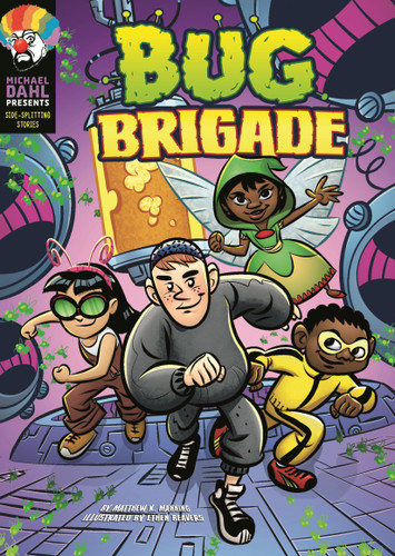 Bug Brigade (Michael Dahl Presents: Side-Splitting Stories) book cover by Matthew K. Manning