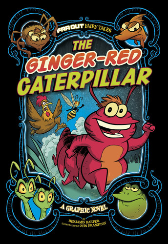 The Ginger-Red Caterpillar: A Graphic Novel (Far Out Fairy Tales) book cover by Benjamin Harper