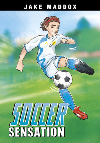 Soccer Sensation (Jake Maddox Sports Stories) book cover by Jake Maddox