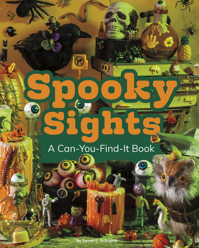 Spooky Sights: A Can-You-Find-It Book (Can You Find It?) book cover by Sarah L. Schuette