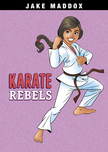Karate Rebels (Jake Maddox Girl Sports Stories) book cover by Jake Maddox