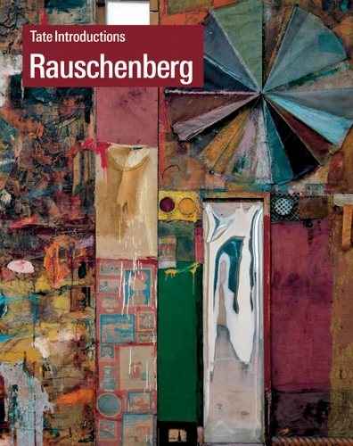 Tate Introductions: Robert Rauschenberg book cover by Ed Krcma