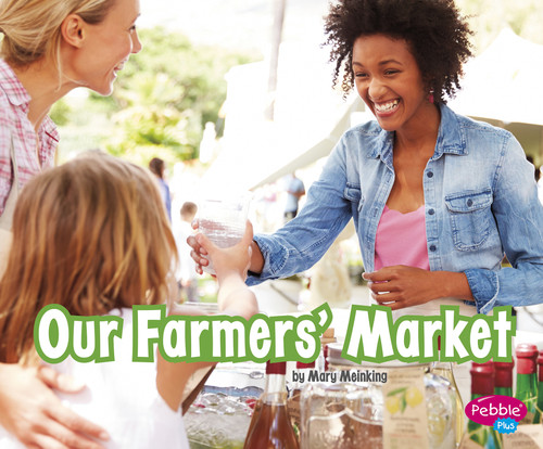 Our Farmers' Market (Places in Our Community) book cover by Mary Meinking
