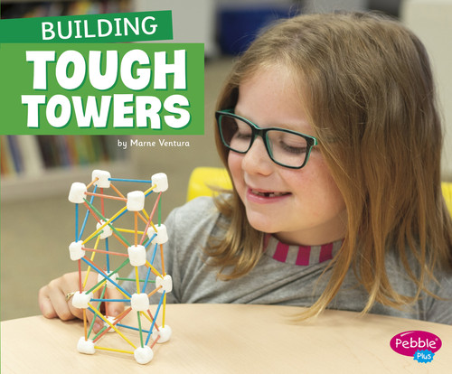 Building Tough Towers (Fun STEM Challenges) book cover by Marne Ventura