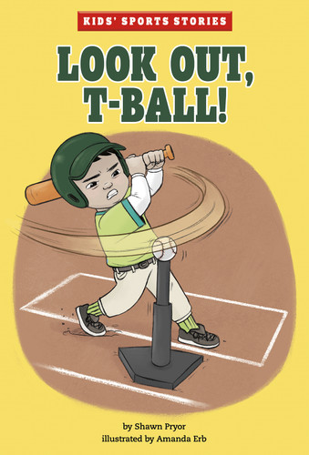 Look Out, T-Ball! (Kids' Sports Stories) book cover by Shawn Pryor