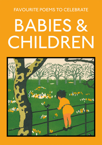 Favourite Poems to Celebrate Babies and Children: Poetry To Celebrate The Child book cover by 