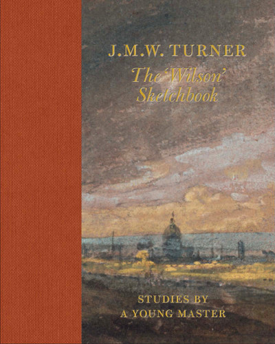 J.M.W. Turner the 'Wilson' Sketchbook book cover by Andrew Wilton