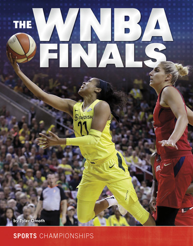 The WNBA Finals (Sports Championships) book cover by Tyler Omoth