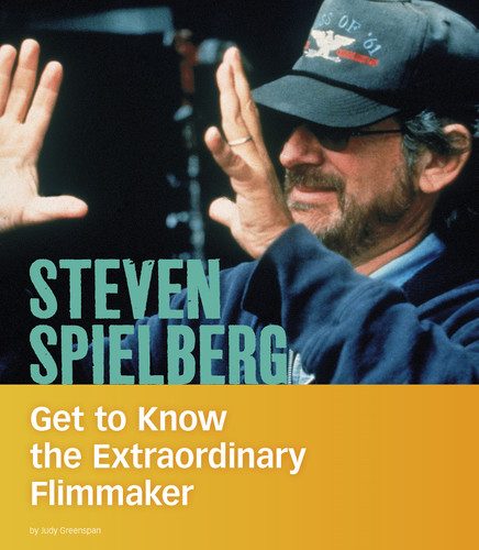 Steven Spielberg: Get to Know the Extraordinary Filmmaker (People You Should Know) book cover by Judy Greenspan