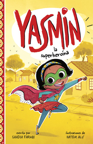 Yasmin la superheroína (Yasmin the Superhero) (Yasmin en español) book cover by Saadia Faruqi